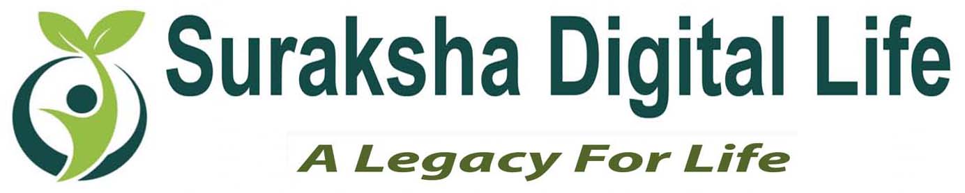 Suraksha Digital Life - A Legacy For Life